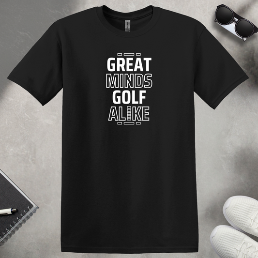 Great Minds Golf Alike T-Shirt