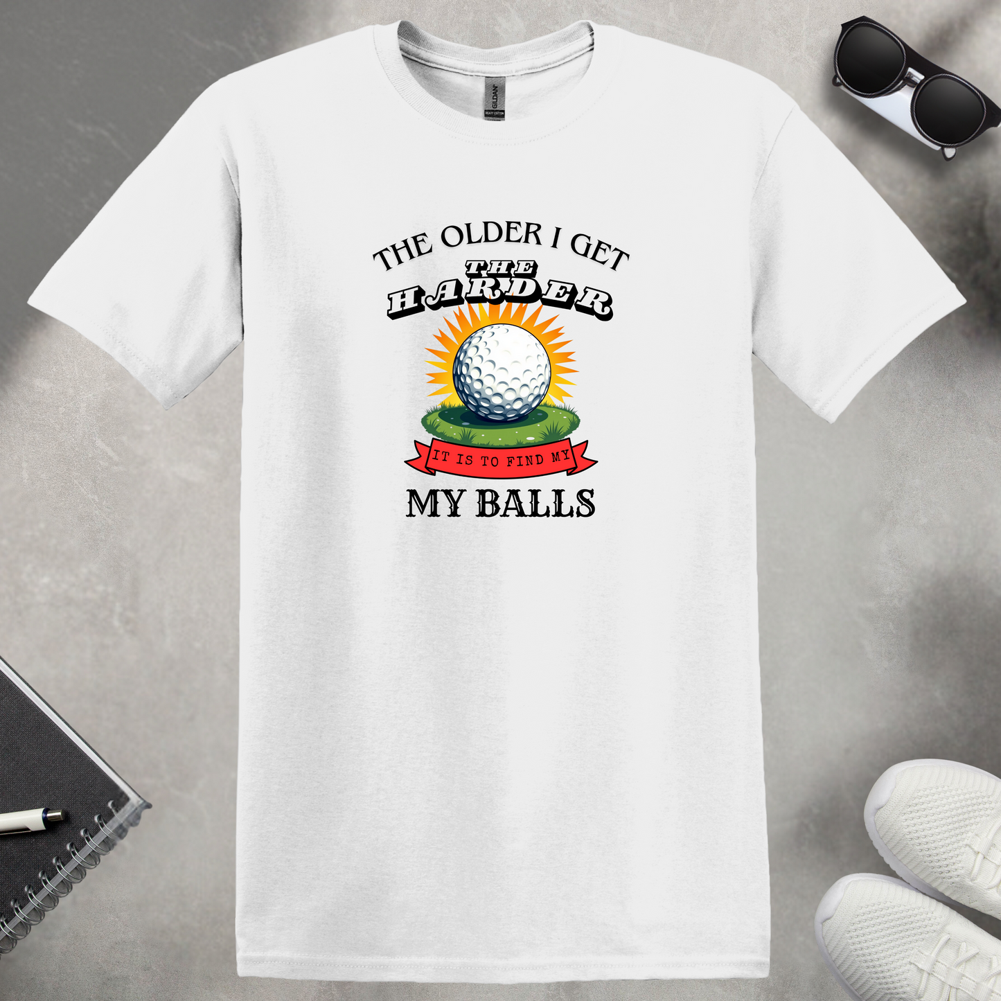 Hard to Find my Balls T-Shirt