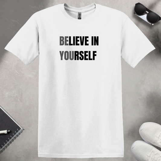 Believe in Yourself T-Shirt