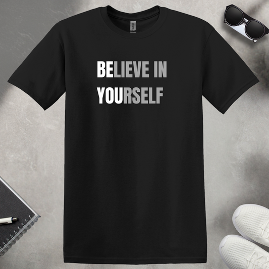 Believe in Yourself T-Shirt