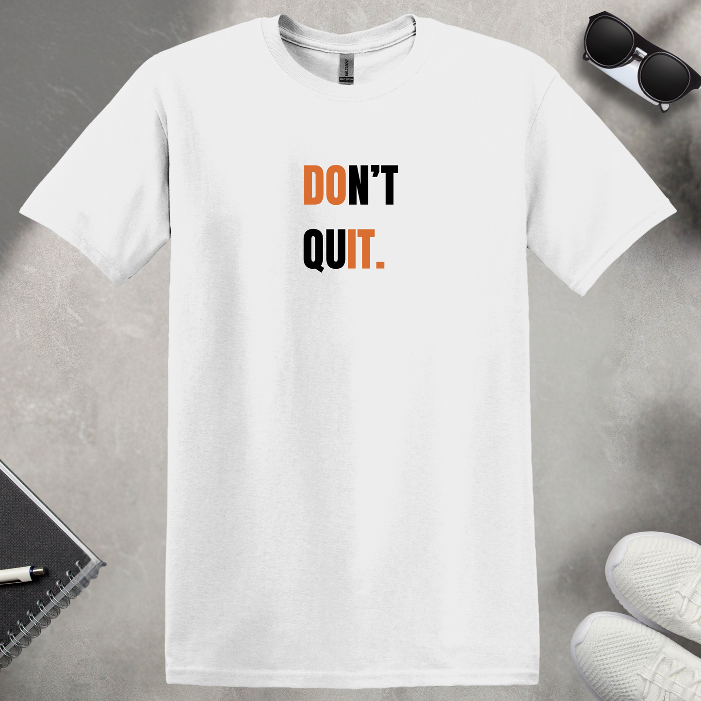 Don't Quit T-Shirt