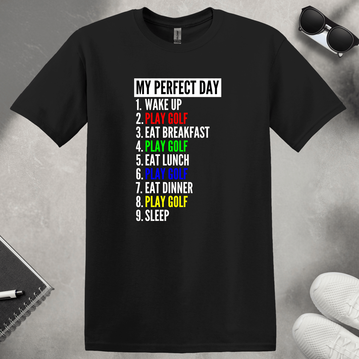 My Perfect Day T-Shirt